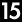 15